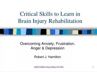 Critical Skills to Learn in Brain Injury Rehabilitation