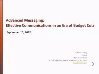 Advanced Messaging: Effective Communications in an Era of Budget Cuts