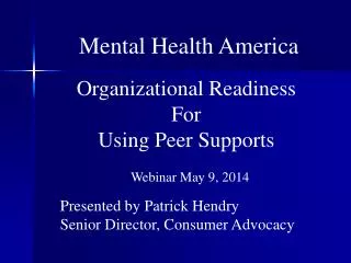 Organizational Readiness For Using Peer Supports