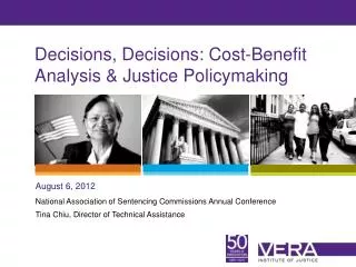 Decisions, Decisions: Cost-Benefit Analysis &amp; Justice Policymaking