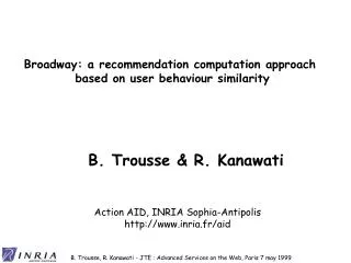 Broadway: a recommendation computation approach based on user behaviour similarity