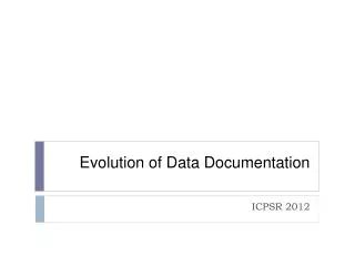Evolution of Data Documentation