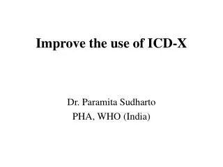 Improve the use of ICD-X
