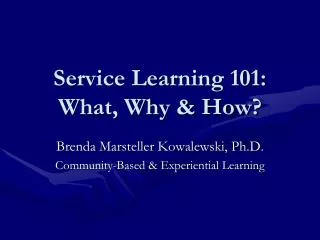 Service Learning 101: What, Why &amp; How?