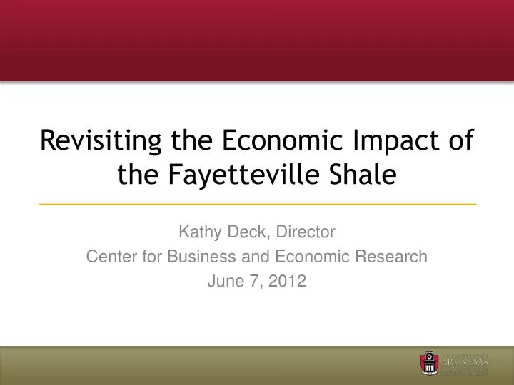 revisiting the economic impact of the fayetteville shale