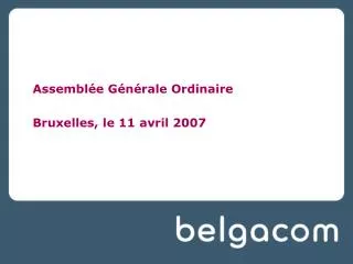 assembl e g n rale ordinaire bruxelles le 11 avril 2007