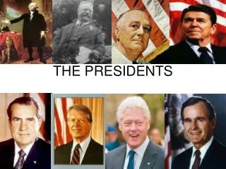 THE PRESIDENTS