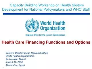 Eastern Mediterranean Regional Office, World Health Organization Dr. Hossein Salehi