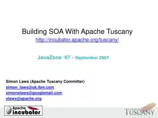 Building SOA With Apache Tuscany incubator.apache/tuscany/