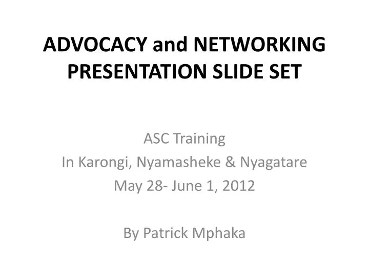 advocacy and networking presentation slide set