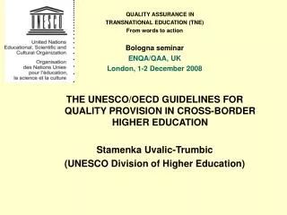 QUALITY ASSURANCE IN TRANSNATIONAL EDUCATION (TNE) From words to action Bologna seminar