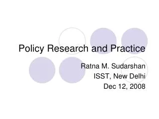 Policy Research and Practice