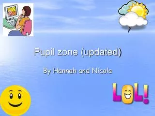 Pupil zone (updated)