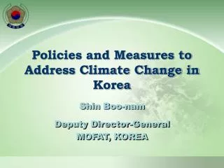 Policies and Measures to Address Climate Change in Korea