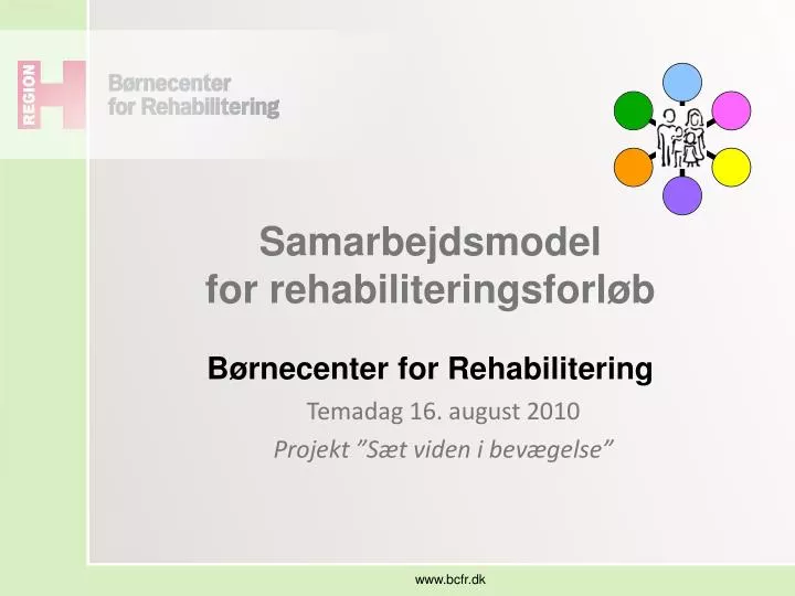 samarbejdsmodel for rehabiliteringsforl b b rnecenter for rehabilitering