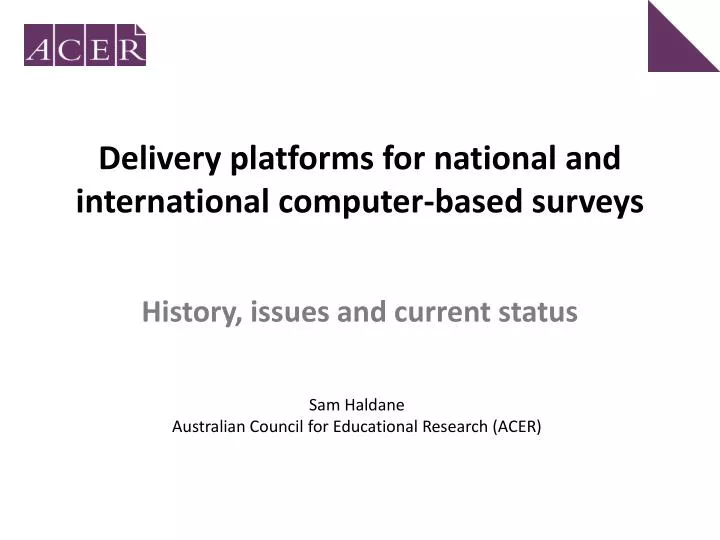 delivery platforms for national and international computer based surveys
