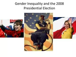 Gender Inequality and the 2008 Presidential Election