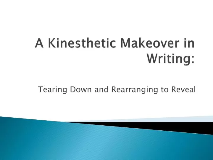 a kinesthetic makeover in writing