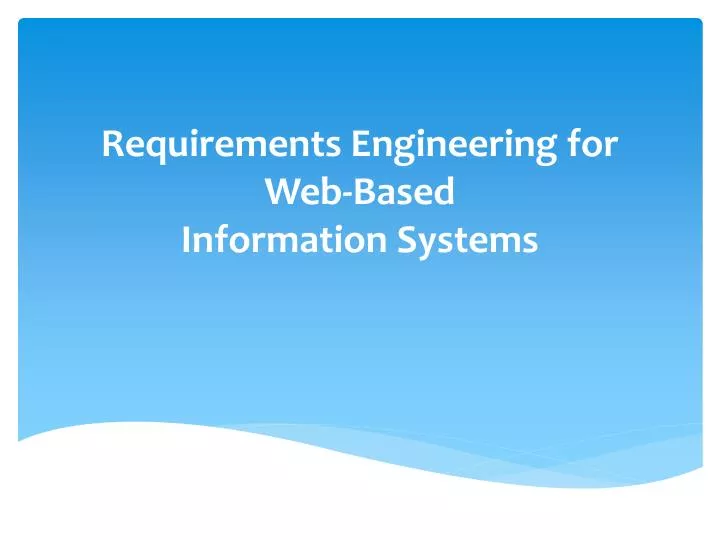 requirements engineering for web based information systems