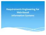 Requirements Engineering for Web-Based Information Systems - slide 1