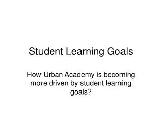 Student Learning Goals