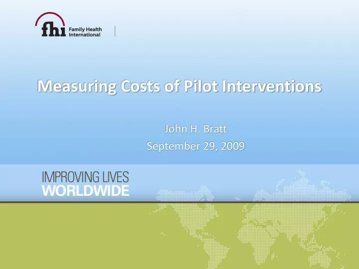 measuring costs of pilot interventions