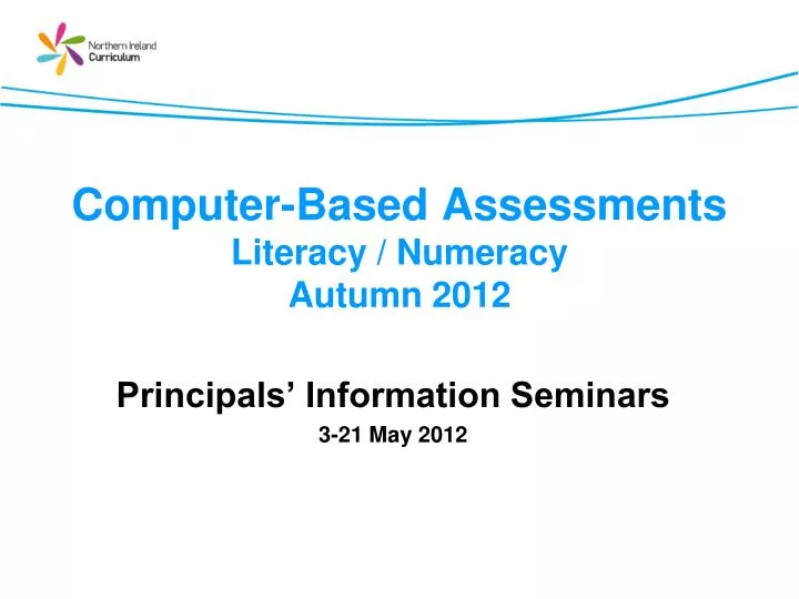 computer based assessments literacy numeracy autumn 2012