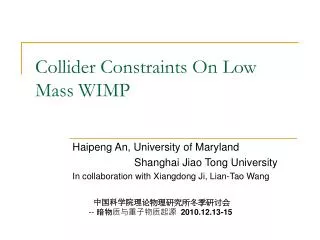 Collider Constraints On Low Mass WIMP