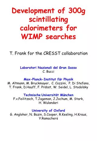 Development of 300g scintillating calorimeters for WIMP searches