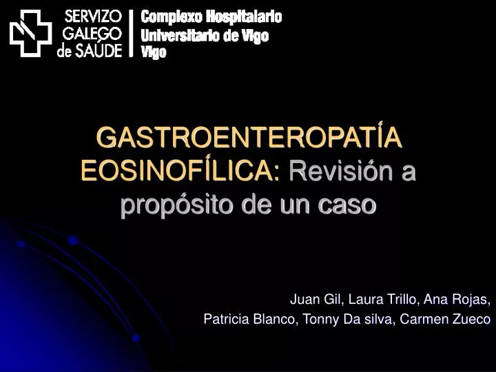 gastroenteropat a eosinof lica revisi n a prop sito de un caso