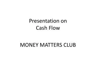 Presentation on Cash Flow