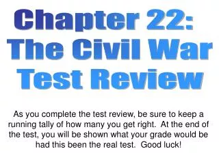 Chapter 22: The Civil War Test Review