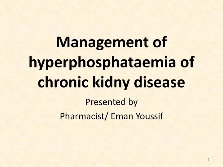 management of hyperphosphataemia of chronic kidny disease