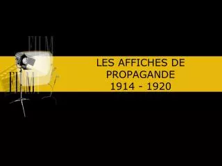 les affiches de propagande 1914 1920