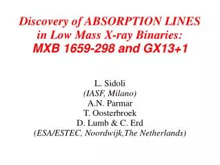 Discovery of ABSORPTION LINES in Low Mass X-ray Binaries: MXB 1659-298 and GX13+1