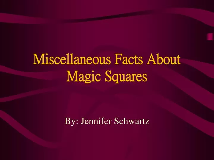 miscellaneous facts about magic squares