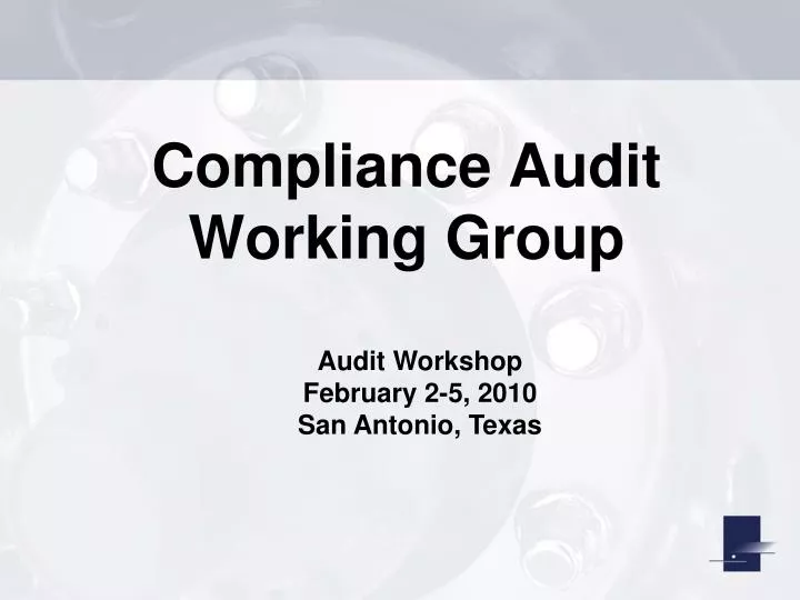 compliance audit working group