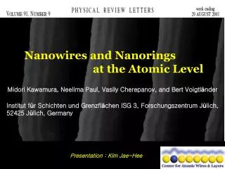 Nanowires and Nanorings at the Atomic Level