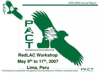 RedLAC Workshop May 9 th to 11 th , 2007 Lima, Peru