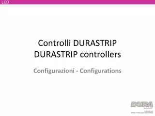 Controlli DURASTRIP DURASTRIP controllers