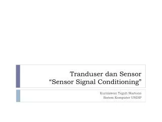 tranduser dan sensor sensor signal conditioning