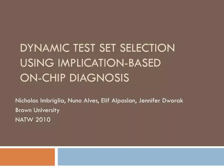 dynamic test set selection using implication based on chip diagnosis