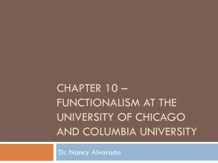 chapter 10 functionalism at the university of chicago and columbia university
