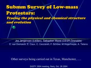 Submm Survey of Low-mass Protostars: Tracing the physical and chemical structure and evolution