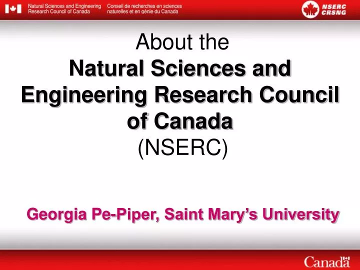 about the n atural sciences and engineering research council of canada nserc