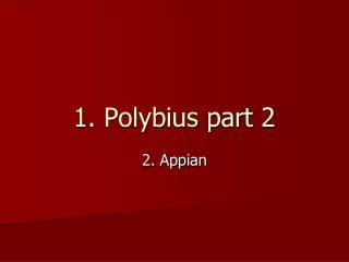 1. Polybius part 2