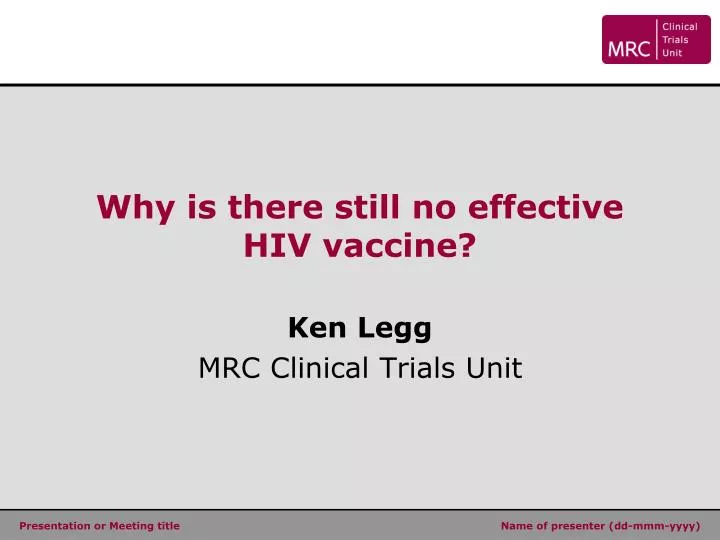 why is there still no effective hiv vaccine