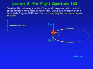 Lecture 8, Pre-Flight Questions 1&amp;2