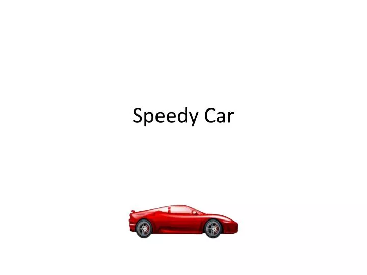 speedy car