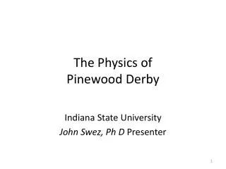 The Physics of Pinewood Derby